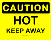 Caution Hot Keep Away