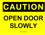 Caution Open Door Slowly 2