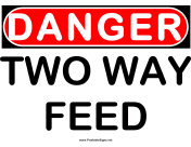 Danger Two Way Feed