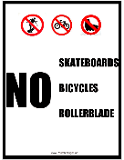 No Skateboards Bikes Rollerblades
