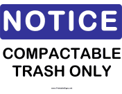 Notice Compactable Trash