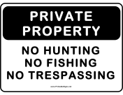 No Hunting Fishing Trespassing