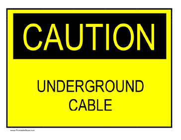 Caution - Underground Cable Sign