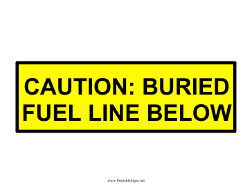 Caution Buried Fuel Line Sign