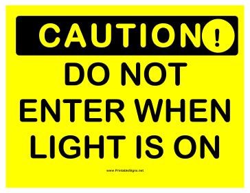 Caution Do Not Enter Light Sign