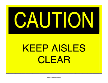 Keep Aisles Clear Sign