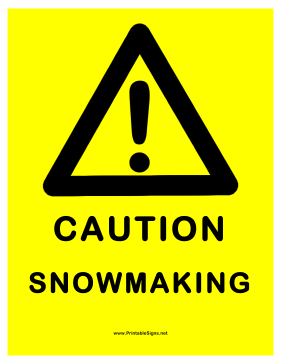 Snowmaking Warning Sign