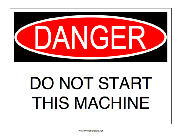 Do Not Start Machine Sign