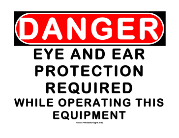 Danger Eye and Ear Protection 2 Sign
