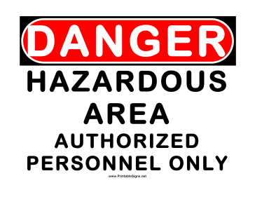 Danger Hazardous Area Sign