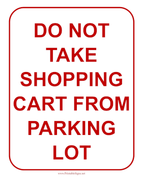 Do Not Take Shopping Cart Sign
