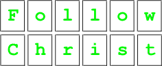 Follow Christ Sign