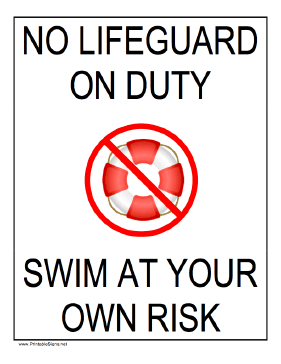 No Lifeguard - Swim At Your Own Risk Sign