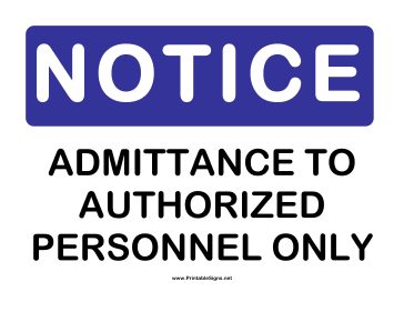 Notice Admittance to Auth Personnel Sign