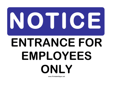 Notice Employee Entrance Sign