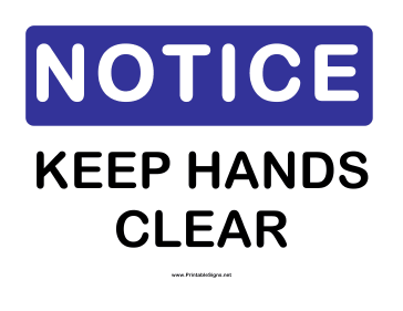 Notice Keep Hands Clear Sign
