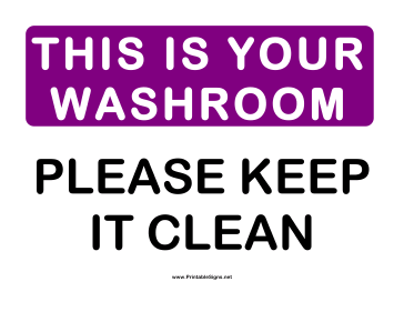 Please This is Your Washroom Sign