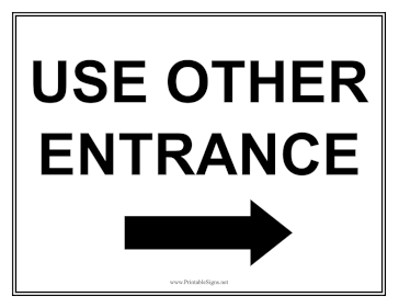 Use Other Entrance Right Sign