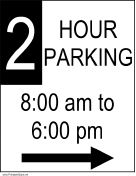 Two Hour Parking 8AM to 6PM to the Right