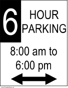 Six Hour Parking 8AM to 6PM