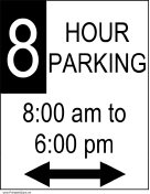 Eight Hour Parking 8AM to 6PM