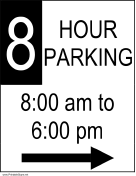 Eight Hour Parking 8AM to 6PM to the Right