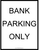 Bank Parking Only
