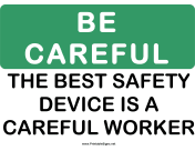 Be Careful Safety Device