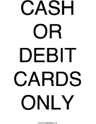 Cash Or Debit Cards Only