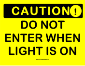 Caution Do Not Enter Light