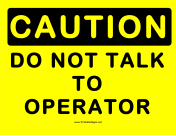 Caution Dont Talk Operator