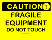 Caution Fragile Equipment