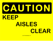 Caution Keep Aisles Clear 2