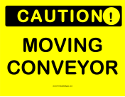 Caution Moving Conveyor