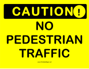 Caution No Pedestrian