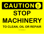 Caution Stop Machinery