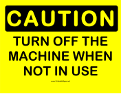 Caution Turn Off