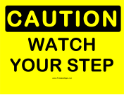 Caution Watch Your Step 2