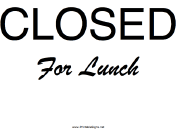 Closed For Lunch