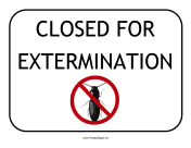 Closed for Extermination