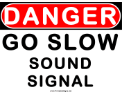 Danger Go Slow