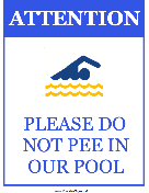 Do Not Pee In Our Pool