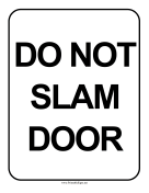 Do Not Slam Door
