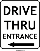 Drive Thru Entrance Left