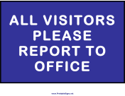 All Visitors Report To Office