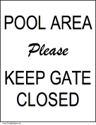 Pool Area - Keep Gate Closed