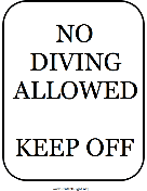 No Diving Allowed Keep Off