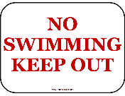 No Swimming Keep Out