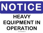 Notice Heavy Equipment