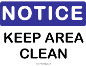 Notice Keep Area Clean